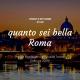 Quanto Sei Bella Roma Al S Club