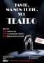 Tanto, Ma Non Tutto, Sul Teatro