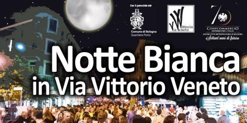 Notte Bianca In Via Vittorio Veneto - Bologna