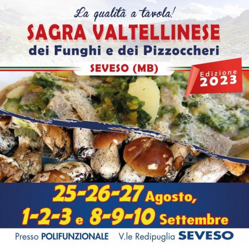 Sagra Valtellinese Dei Funghi E Dei Pizzoccheri A Seveso  - Seveso