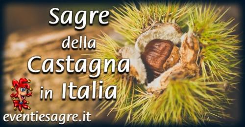 Sagre Della Castagna In Italia - 