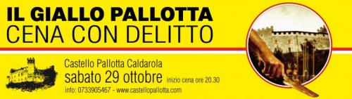 Cena Con Delitto Al Castello Pallotta - Caldarola