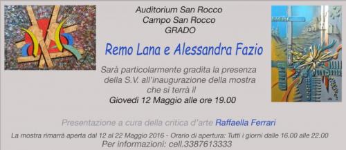 Mostra Biersonale Remo Lana E Alessandra Fazio - Grado