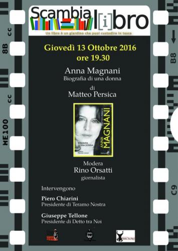 Anna Magnani. Biografia Di Una Donna - Teramo