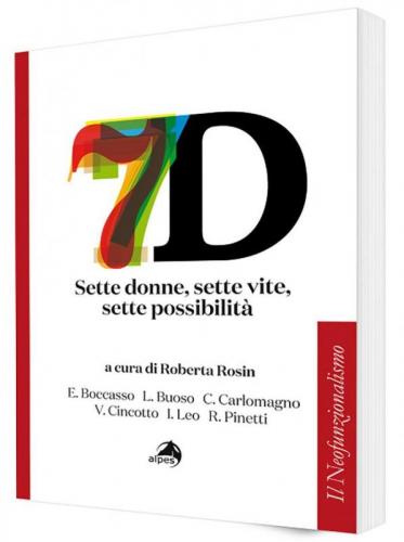Sette Donne, Sette Vite, Sette Possibilità - Firenze