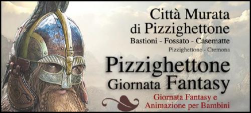 Pizzighettone Fantasy - Il Grande Evento Dedicato Al Fantasy - Pizzighettone