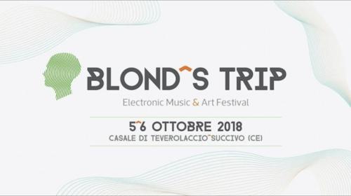 Blond's Trip - Festival Internazionale Di Musica Elettronica - Succivo
