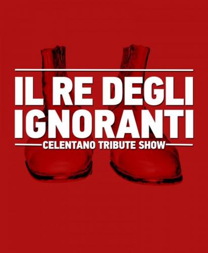 Celentano Tribute Show - Il Re Degli Ignoranti - Cingoli