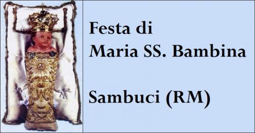 Festa Della Ss.ma Maria Bambina A Sambuci - Sambuci