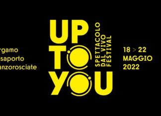 Up To You - Festival Di Teatro - Scanzorosciate