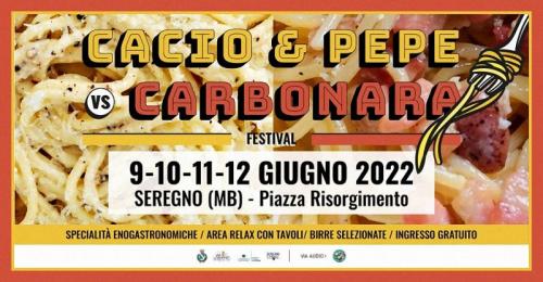 Cacio & Pepe Vs Carbonara Festival - Seregno