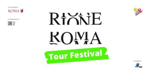 Rione Roma Tour Festival - Roma