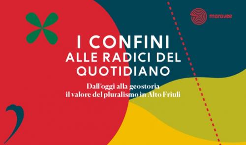 I Confini Alle Radici Del Quotidiano - Malborghetto Valbruna