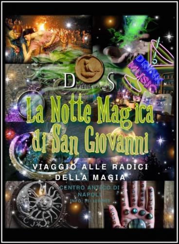 La Notte Magica Di San Giovanni A Napoli - Napoli