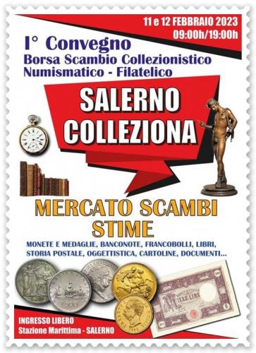 Salerno Colleziona Convegno Borsa Scambio Collezionistico Numismatico E Filatelico - Salerno