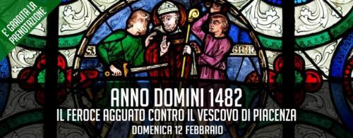 Anno Domini 1482 - Piacenza