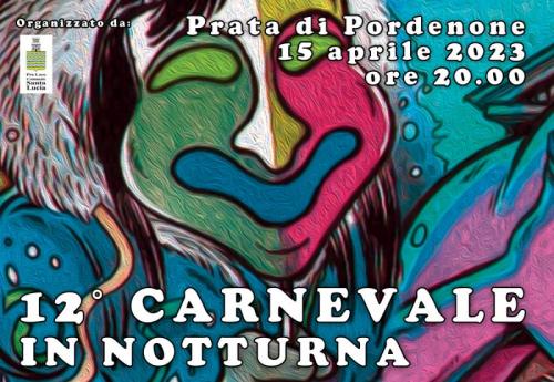 Carnevale Notturno A Prata Di Pordenone - Prata Di Pordenone